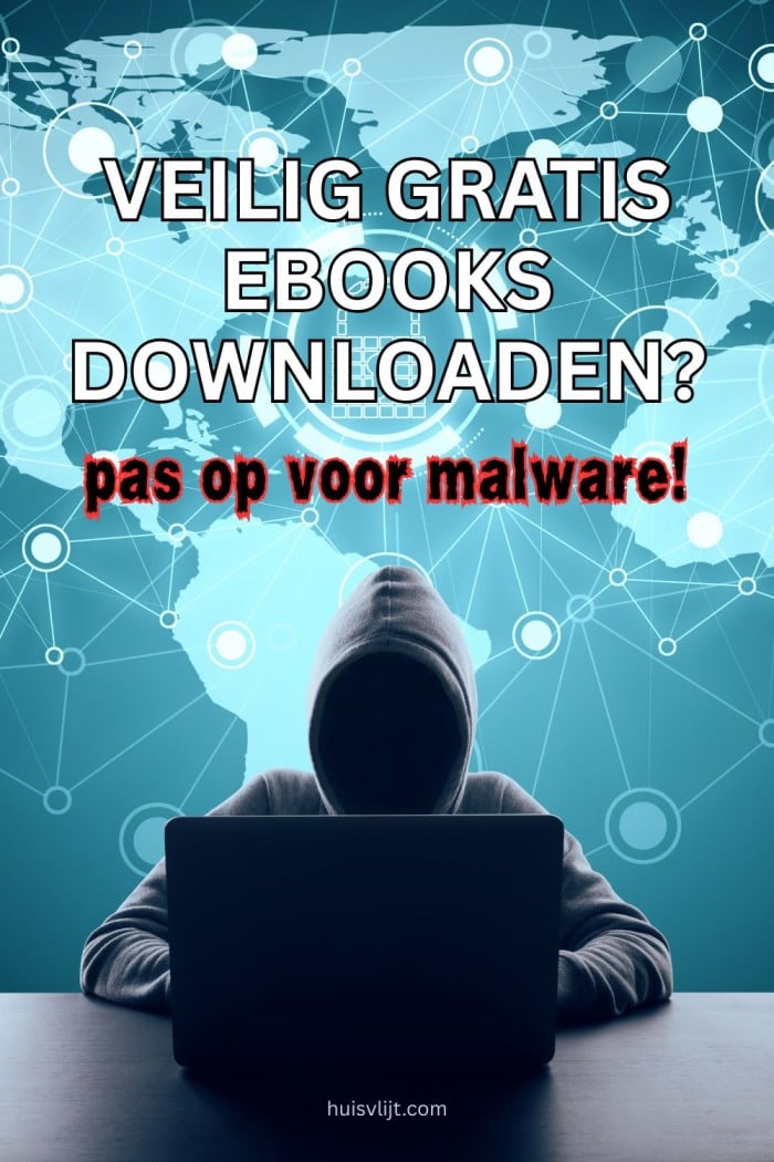Veilig gratis ebooks downloaden: 5 gevaren en hoe je ze voorkomt 2 veilig gratis ebooks downloaden