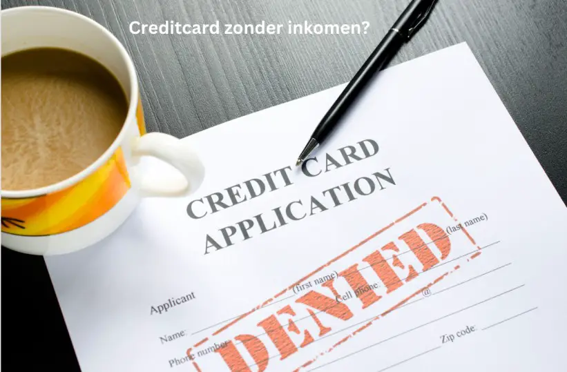 creditcard zonder inkomen