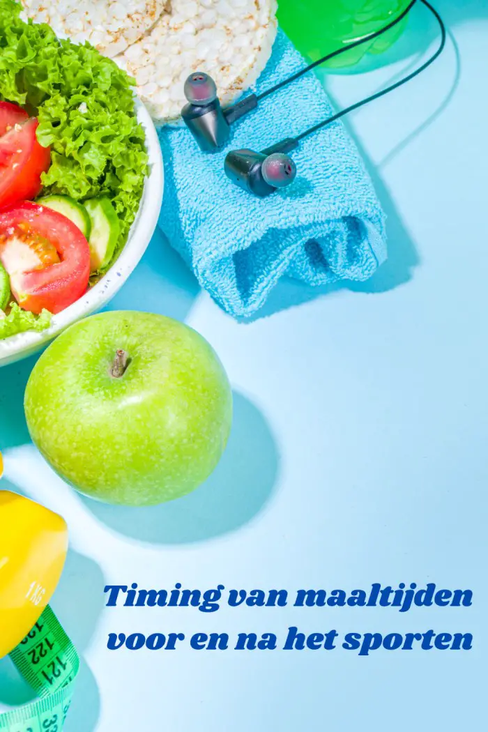 Timing van maaltijden voor en na het sporten