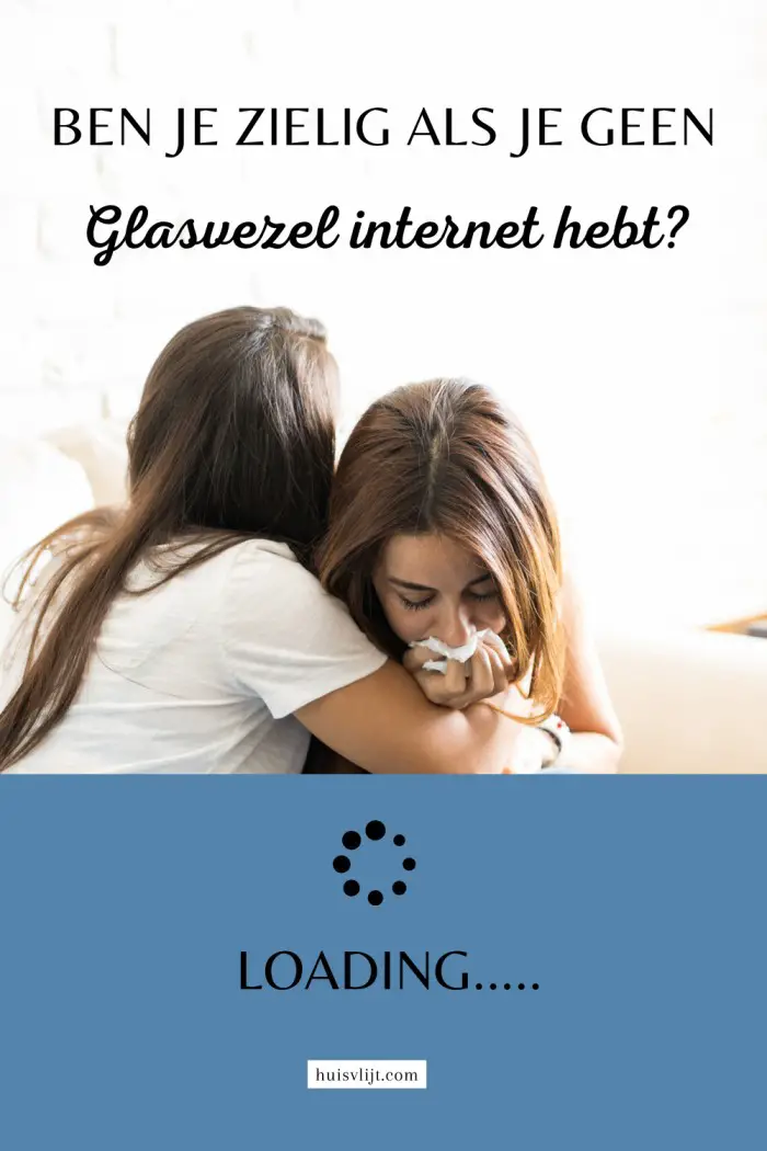 Ben je zielig als je geen glasvezel internet hebt?