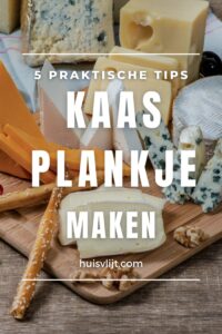 kaasplankje maken