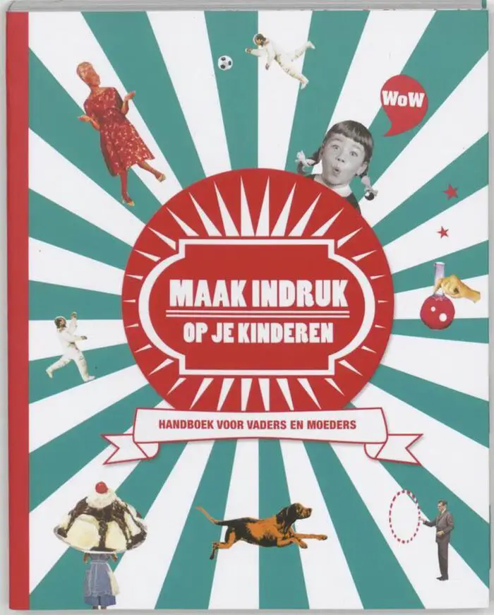 maak indruk op je kinderen