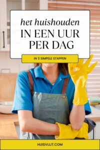het huishouden doen in een dag