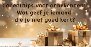 cadeautips voor onbekenden