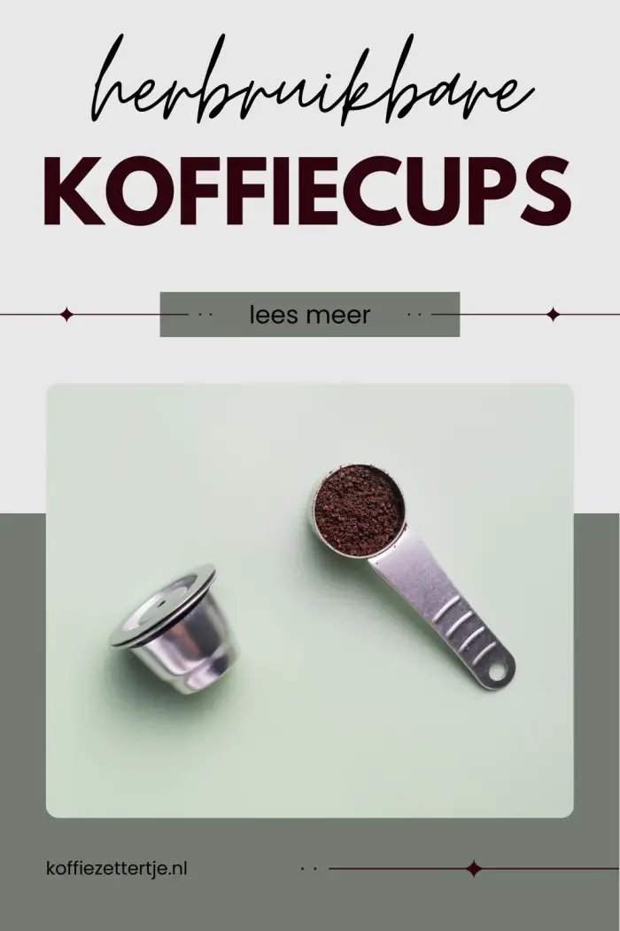 herbruikbare koffiecups