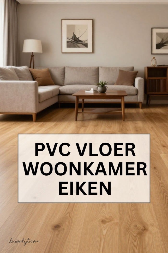 pvc vloer woonkamer eiken